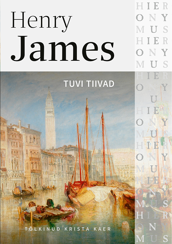 Tuvi tiivad - Henry James