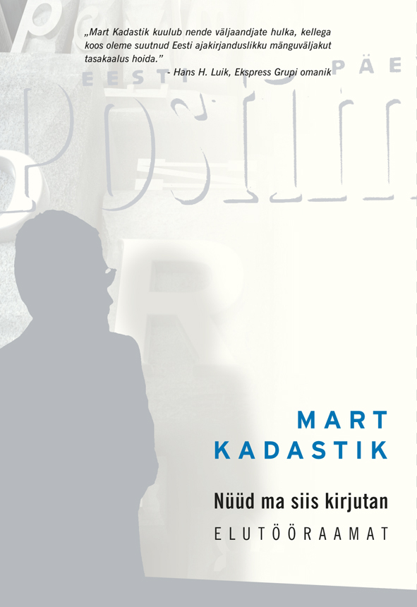 Nüüd ma siis kirjutan - Mart Kadastik