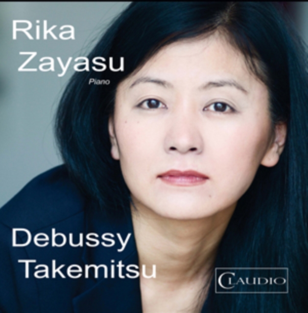 Rika Zayasu: Debussy/Takemitsu (2013) CD