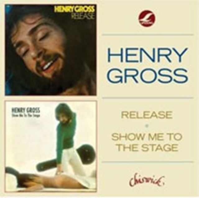 Henry Gross - Release/Show Me To The Stage (1992) CD