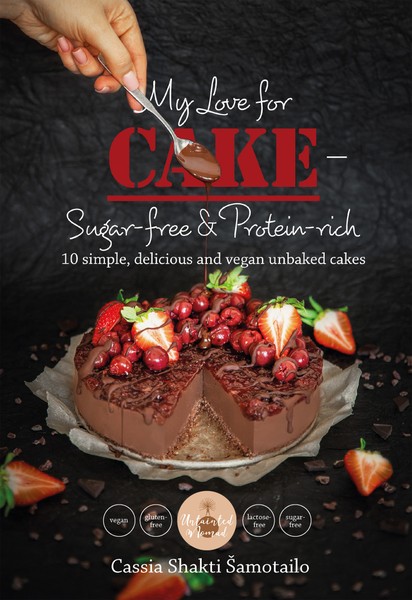 E-raamat: My Love For Cake – sugar-free &amp; protein-rich