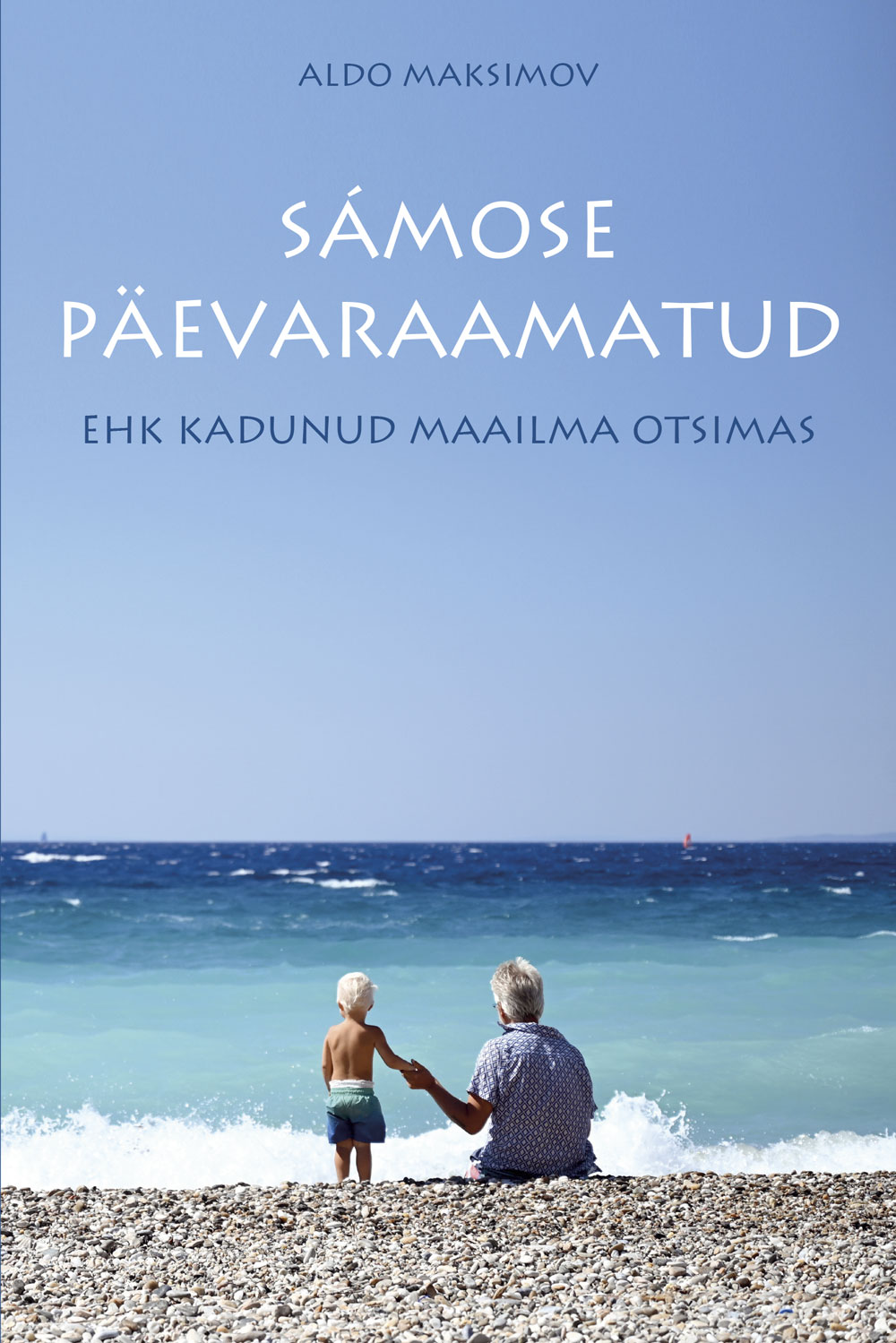 SÁMOSE PÄEVARAAMATUD EHK KADUNUD MAAILMA OTSIMAS