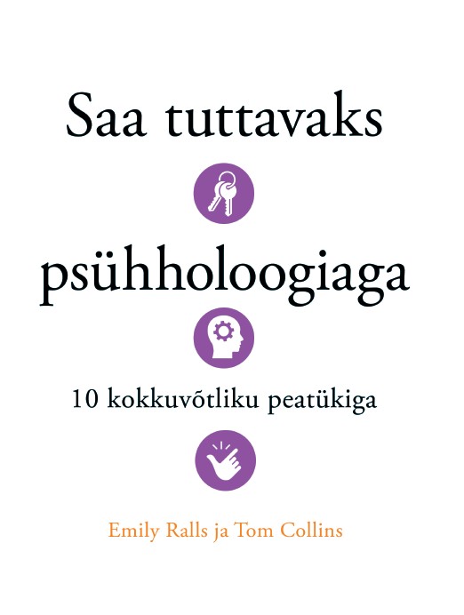 Saa tuttavaks psühholoogiaga 10 kokkuvõtlikus peatükis