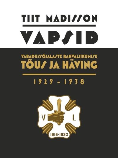 VAPSID. VABADUSSÕJALASTE TÕUS JA HÄVING 1929-1938