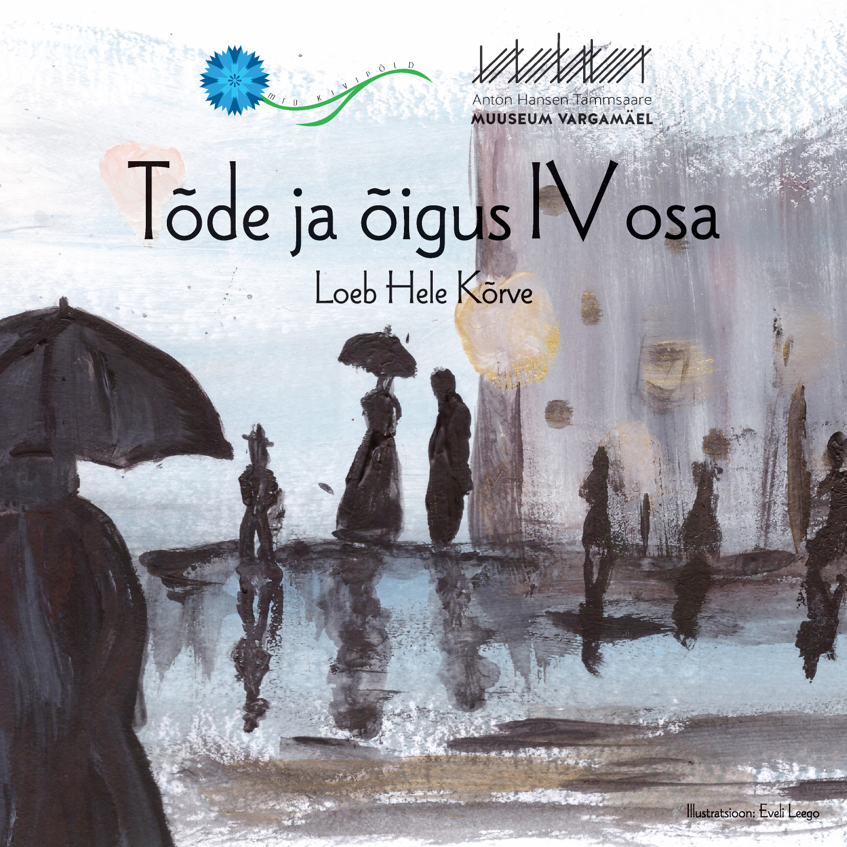TÕDE JA ÕIGUS IV OSA. AUDIORAAMAT