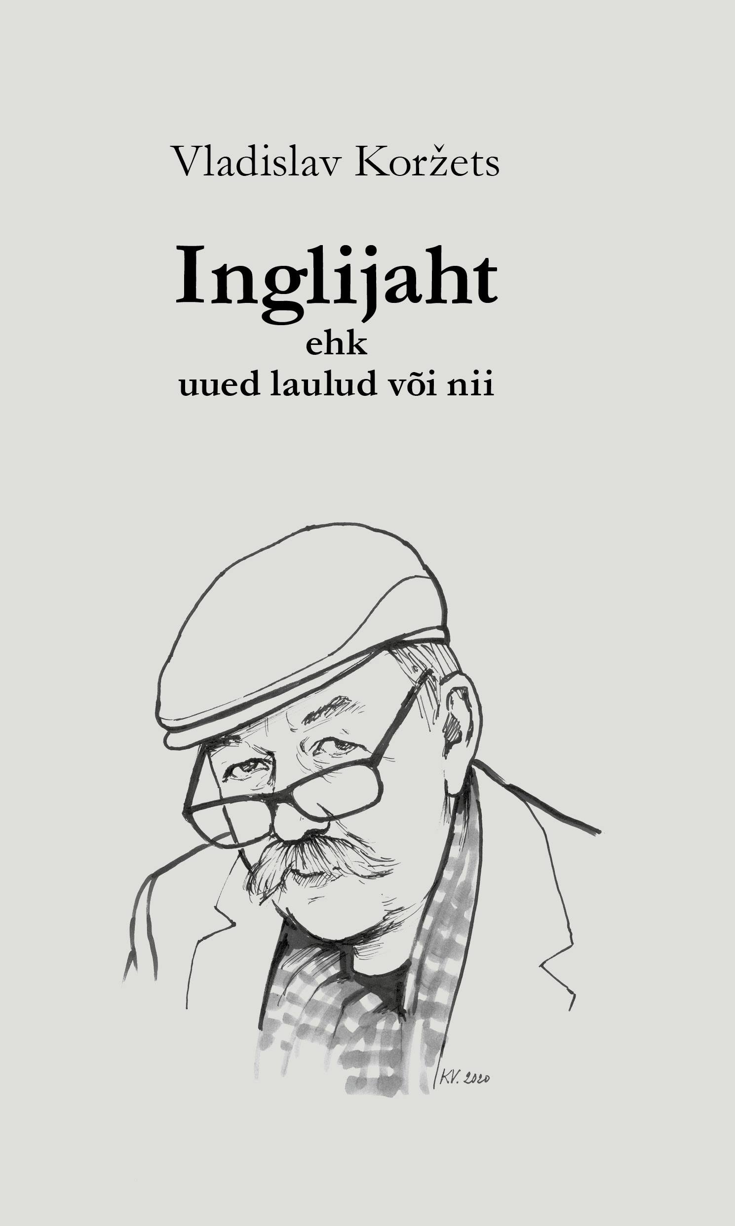 Inglijaht ehk uued laulud või nii - Vladislav Koržets