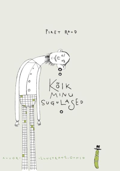 Kõik minu sugulased - Piret Raud