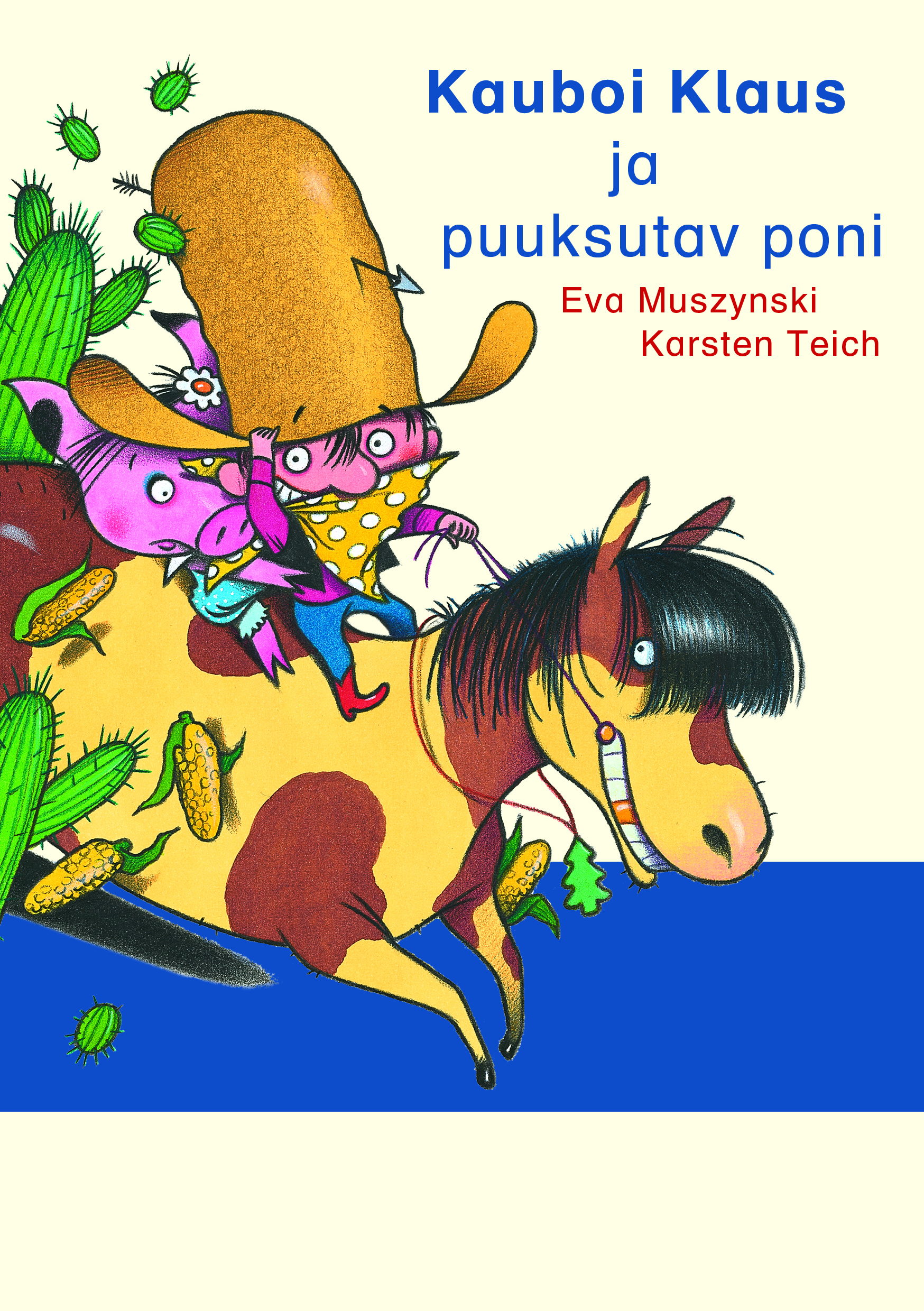 Kauboi Klaus ja puuksutav poni - Eva Muszynski