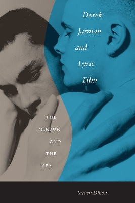 Derek Jarman and Lyric Film - Steven Dillon
