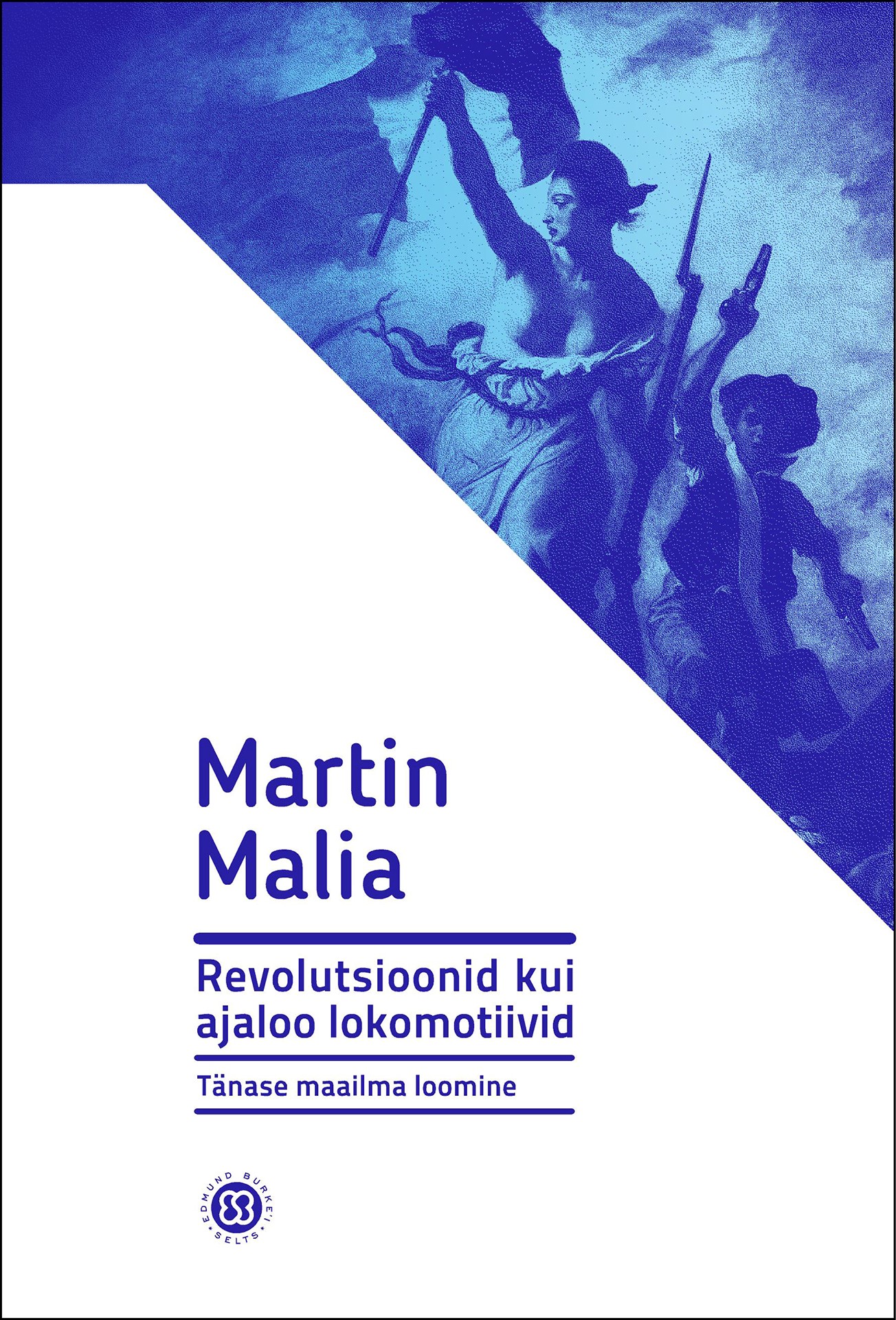 Revolutsioonid kui ajaloo lokomotiivid