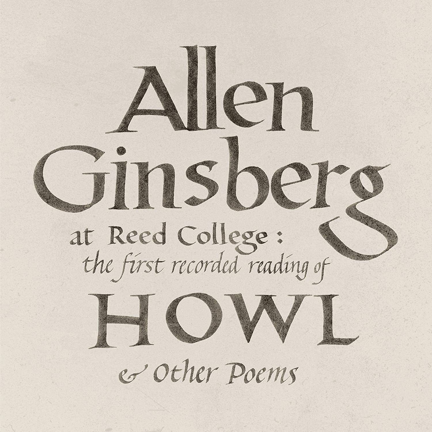 Allen Ginsberg at Reed College: The First Recordedreading of Howl & Other Poems, Lp