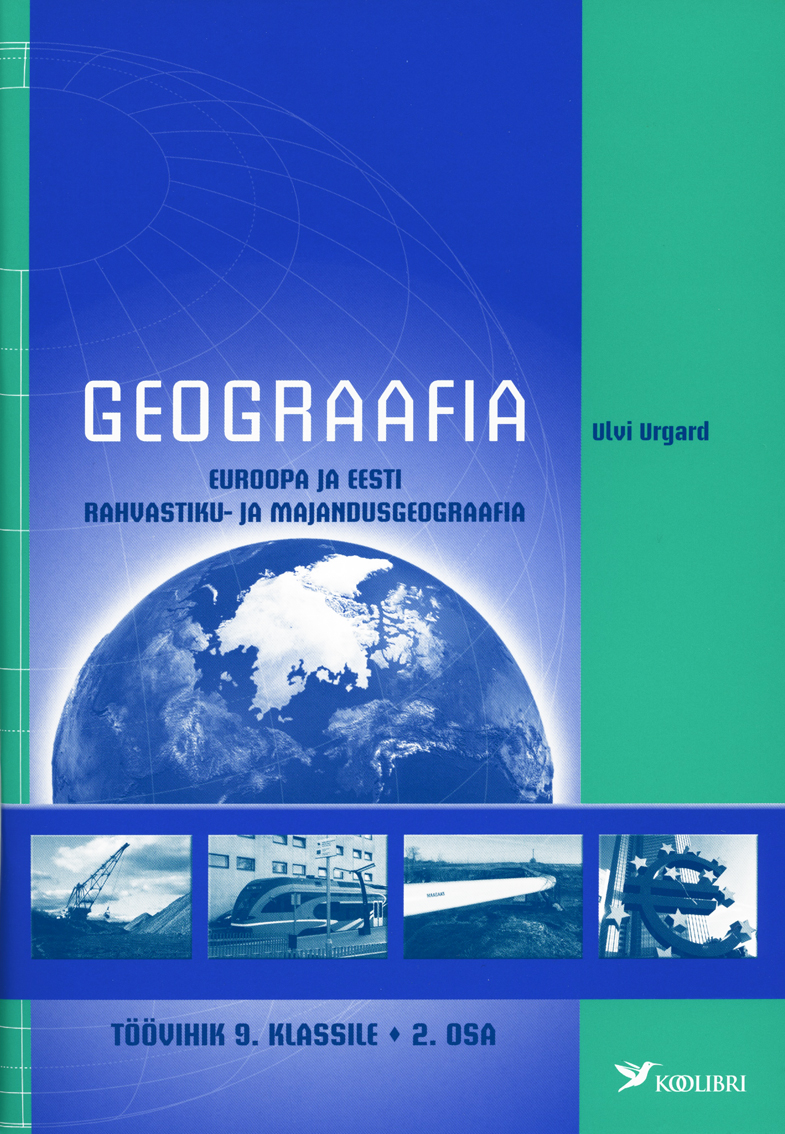 GEOGRAAFIA TV 9. KL II EUROOPA JA EESTI RAHVASTIKU- JA MAJANDUSGEOGRAAFIA