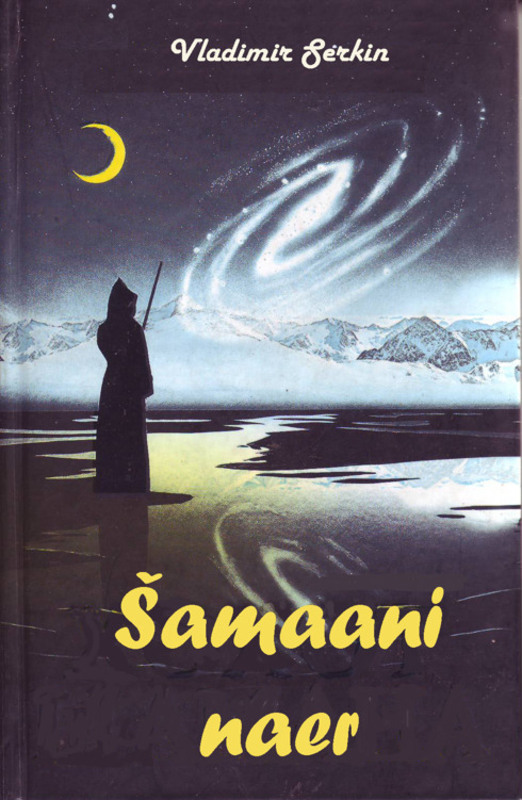E-raamat: ŠAMAANI NAER