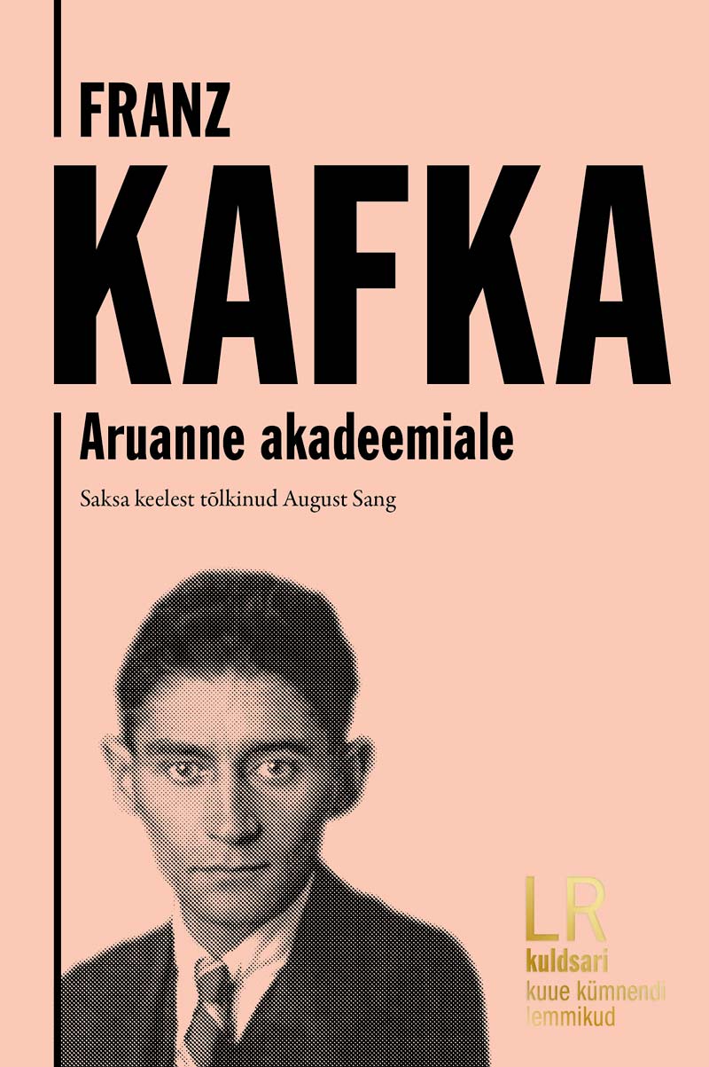 FRANZ KAFKA. ARUANNE AKADEEMIALE