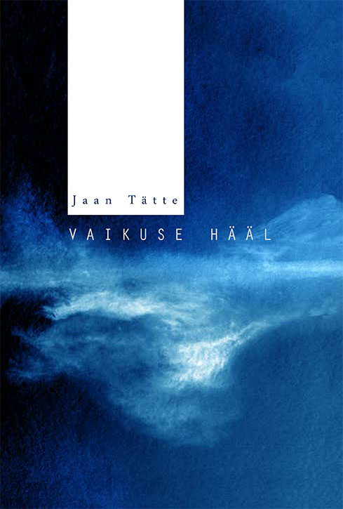Vaikuse hääl - Jaan Tätte