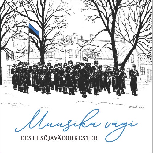 Eesti Sõjaväeorkester - Muusika Vägi (2024) LP