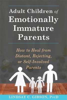 Adult Children of Emotionally Immature Parents