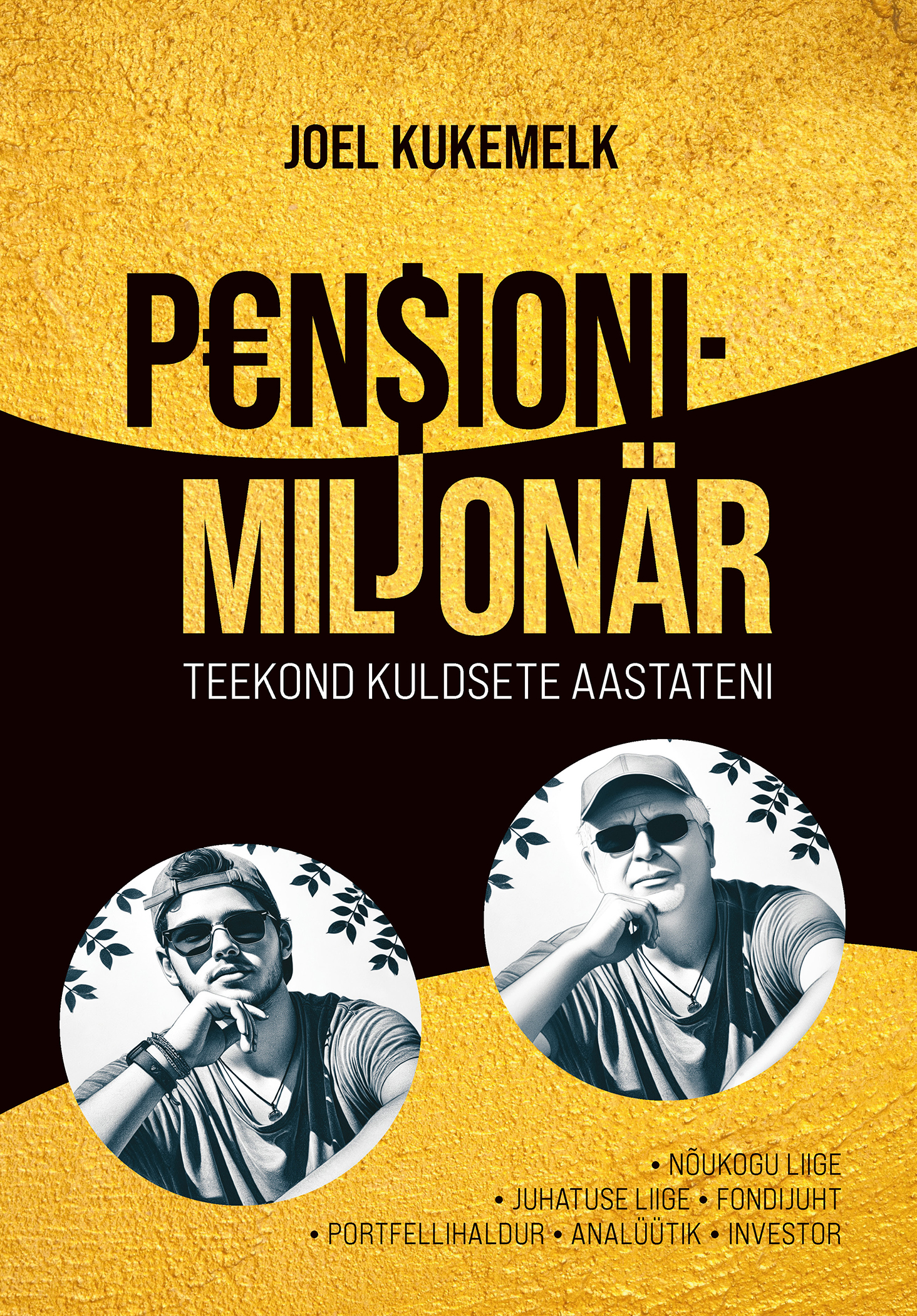P€N$IONIMILJONÄR. Teekond kuldsete aastateni