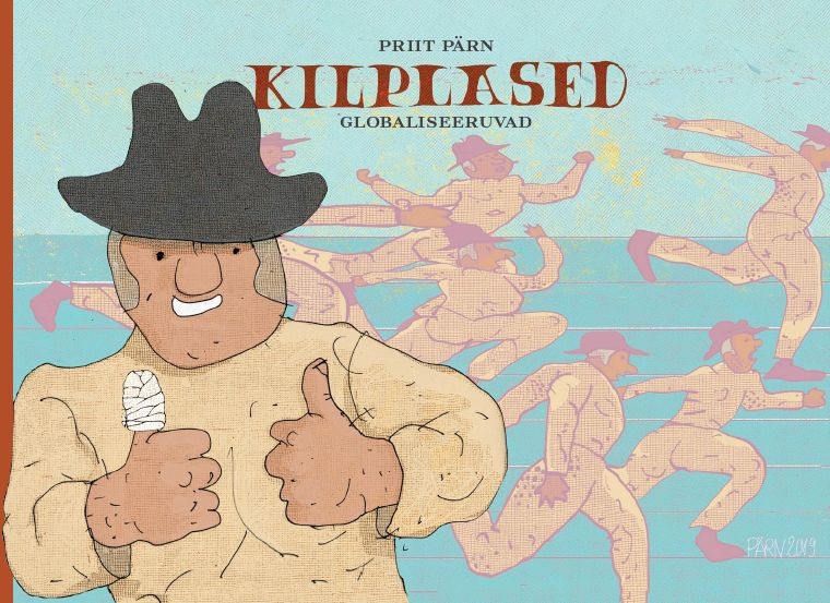 Kilplased globaliseeruvad - Priit Pärn