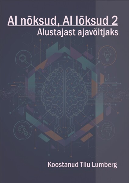 AI nõksud, AI lõksud 2. Alustajast ajavõitjaks