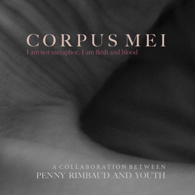 Penny Rimbaud and Youth - Corpus Mei (2022) CD