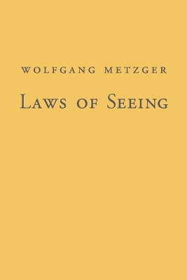 Laws of Seeing - Wolfgang Metzger