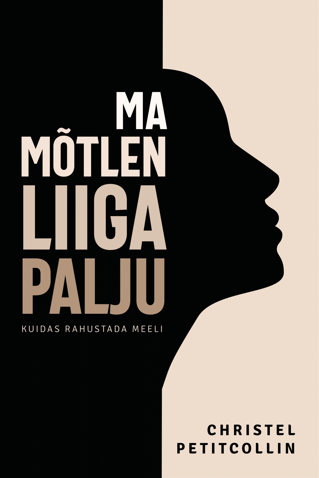 MA MÕTLEN LIIGA PALJU