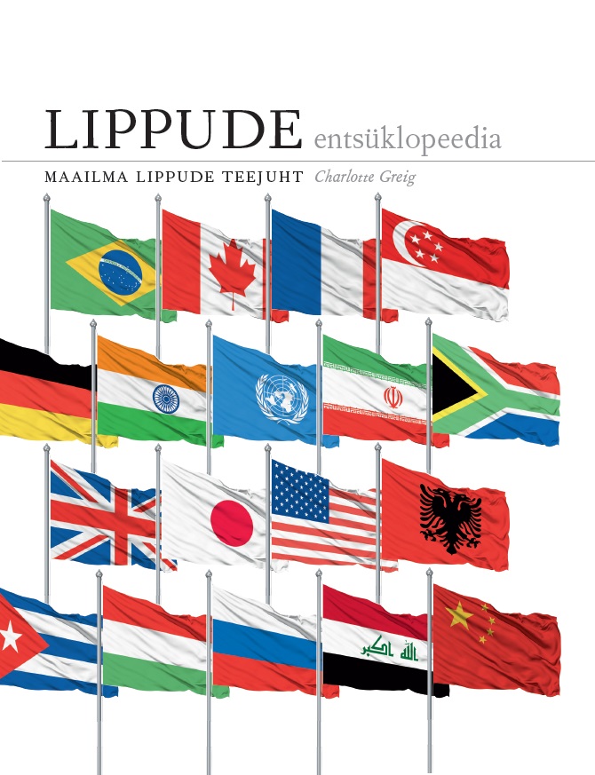 LIPPUDE ENTSÜKLOPEEDIA. MAAILMA LIPPUDE TEEJUHT