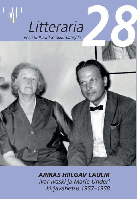 Armas hiilgav laulik. Ivar Ivaski ja Marie Underi kirjavahetus 1957–1958