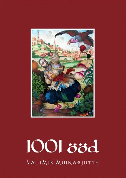 E-raamat: 1001 ööd. Valimik muinasjutte