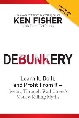 Debunkery - Ken Fisher