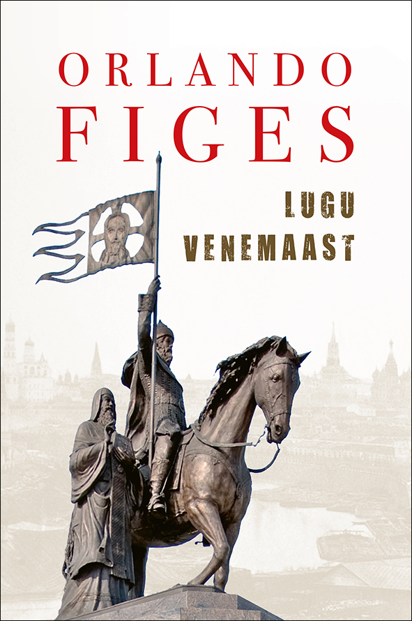 Lugu Venemaast - Orlando Figes