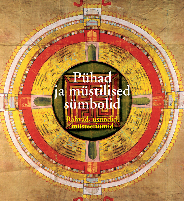 PÜHAD JA MÜSTILISED SÜMBOLID. RAHVAD, USUNDID, MÜSTEERIUMID