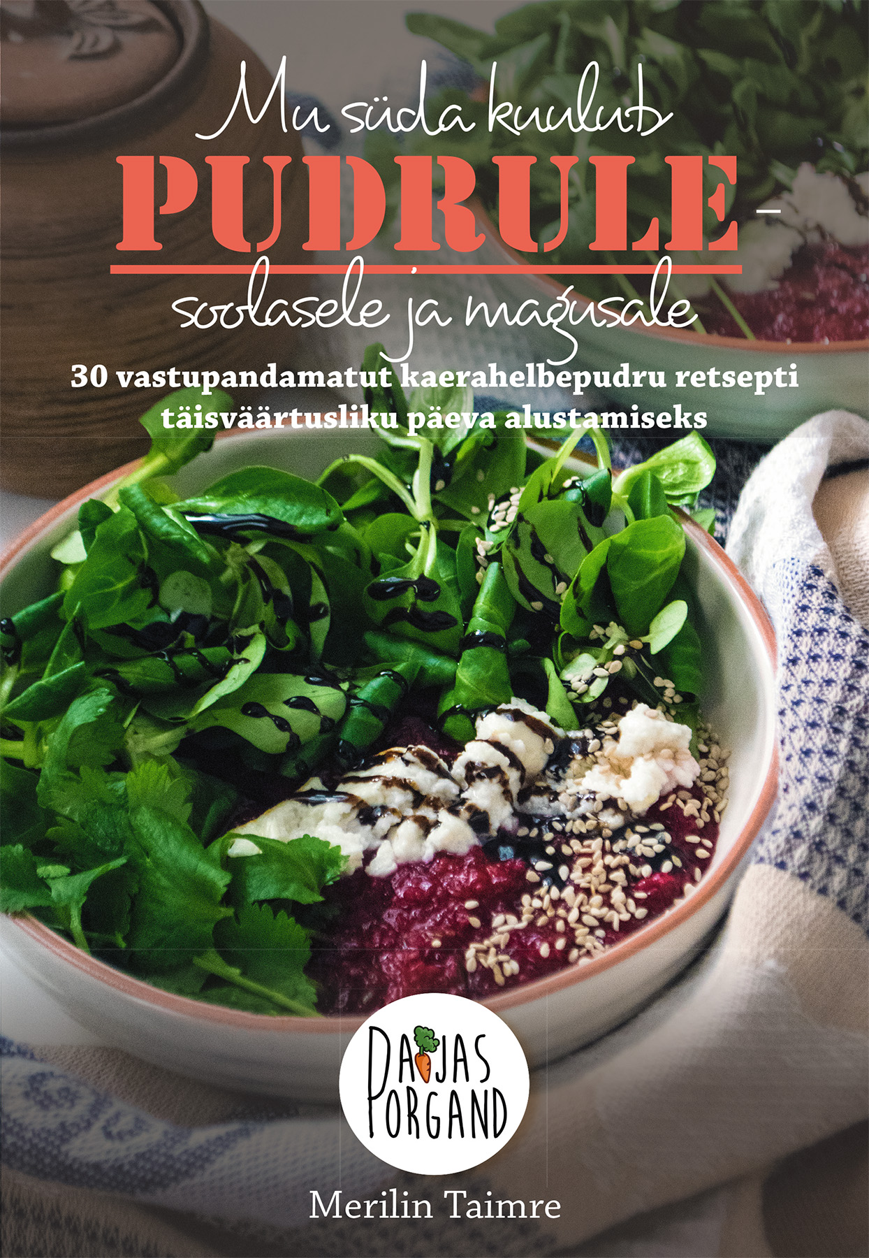 MU SÜDA KUULUB PUDRULE - SOOLASELE JA MAGUSALE