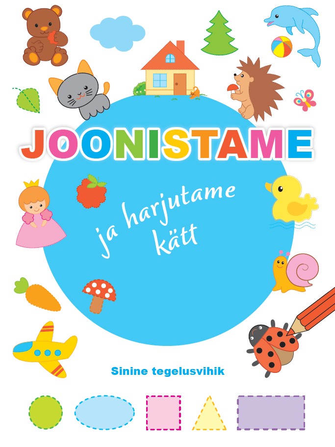 Joonistame ja harjutame kätt. Sinine tegelusvihik