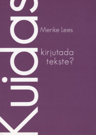 Kuidas kirjutada tekste?