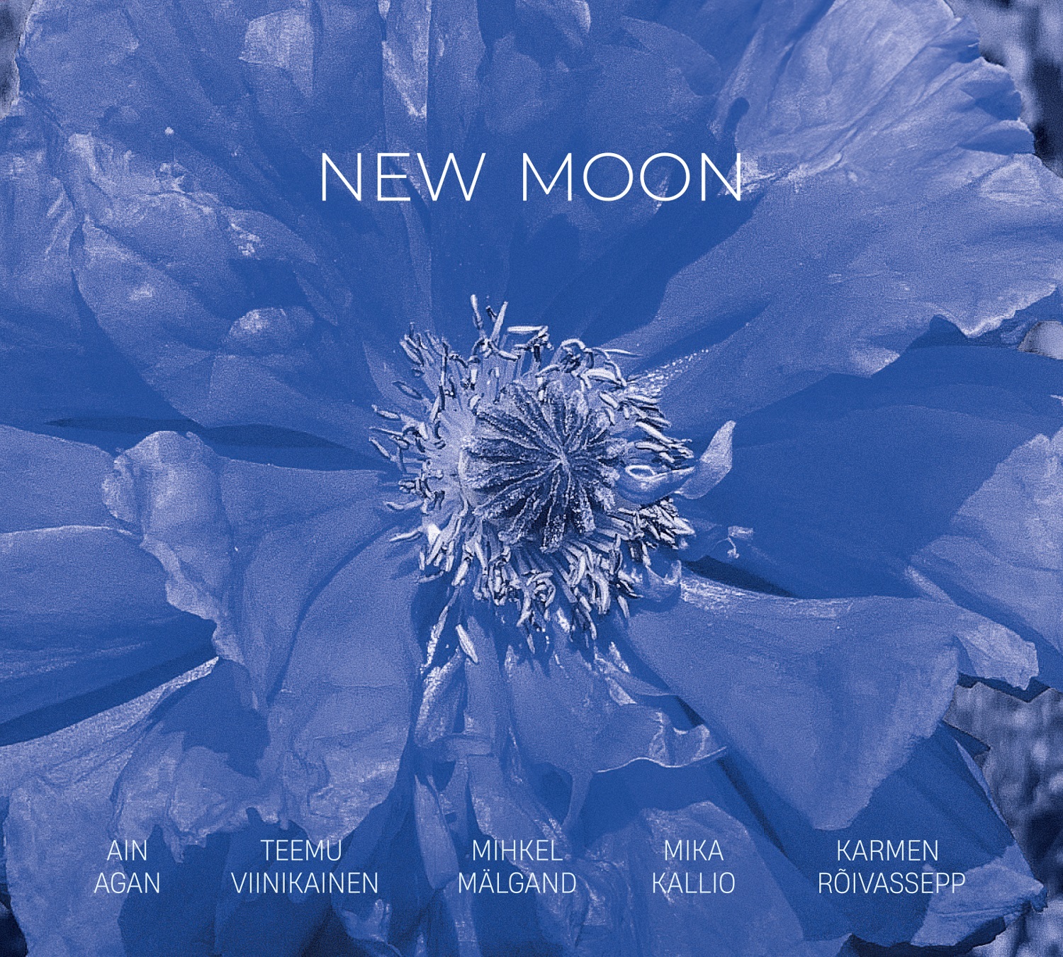 NEW MOON - A. Agan, M. Mälgand, T. Viinikainen, M.Kallio, K. Rõivassepp (2024) CD