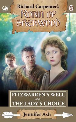 Robin of Sherwood - Fitzwarren's Well & The Lady's Choice