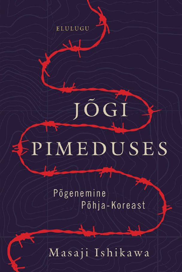 Jõgi pimeduses. Põgenemine Põhja-Koreast