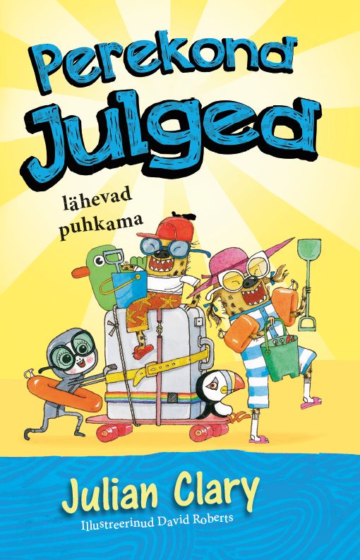 Perekond Julged lähevad puhkama