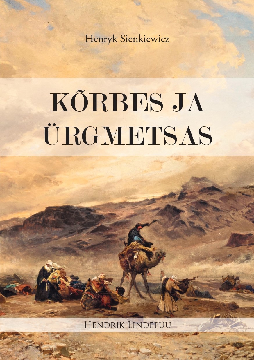 Kõrbes ja ürgmetsas