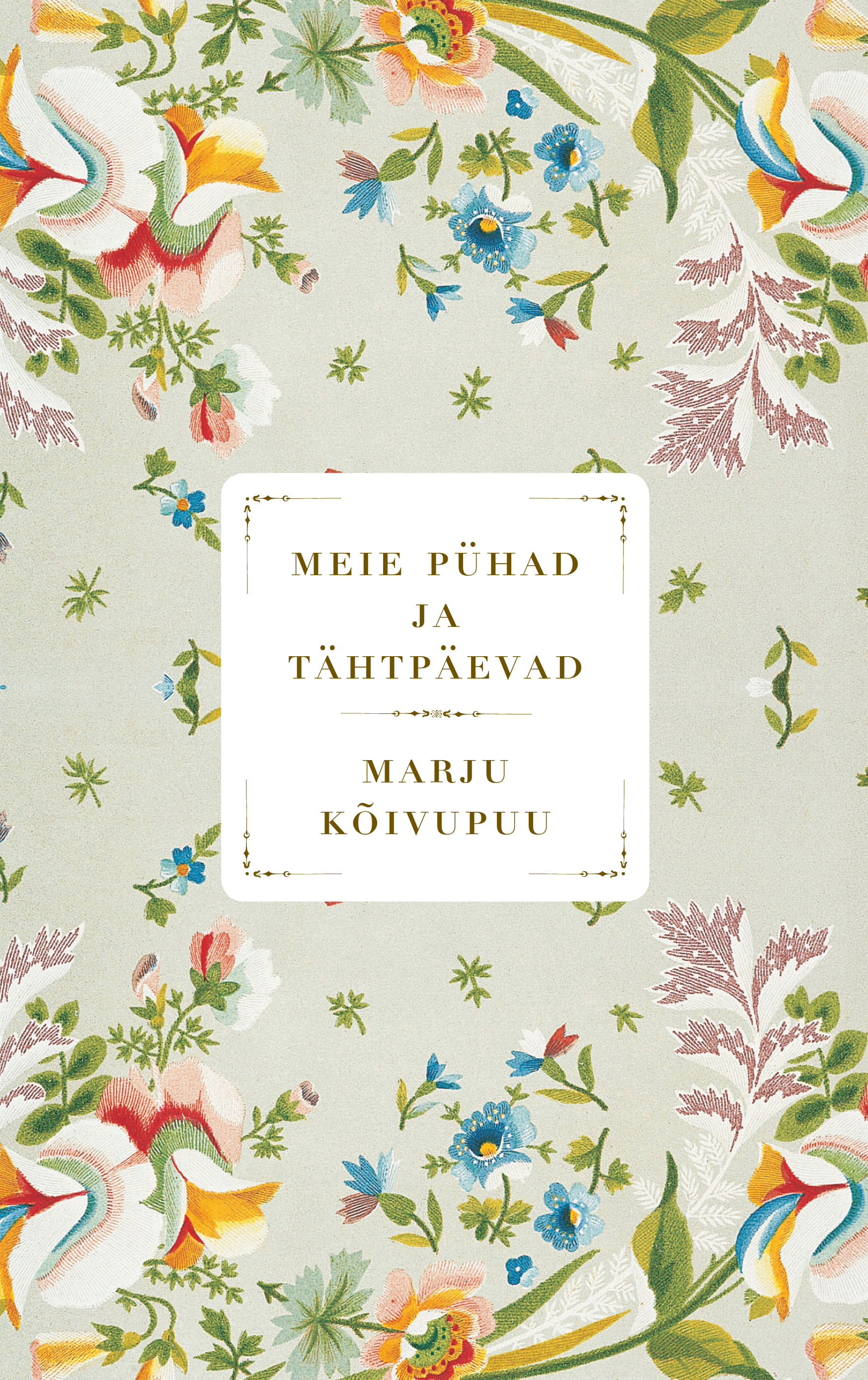 Meie pühad ja tähtpäevad