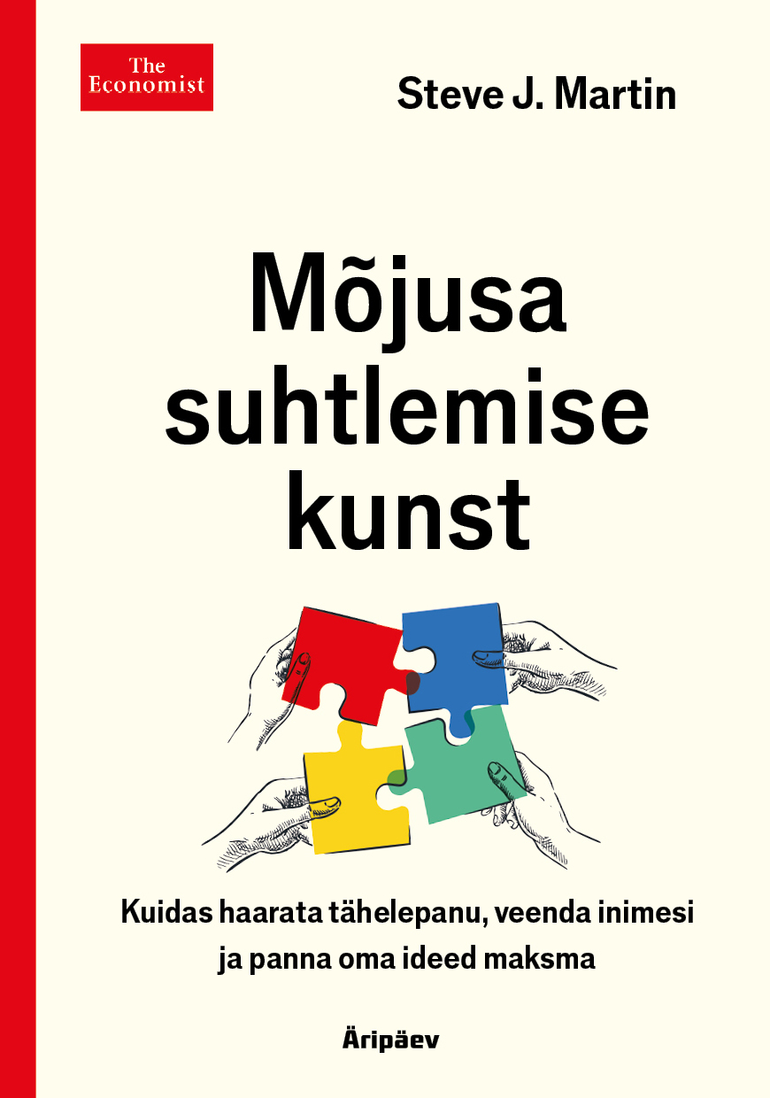 Mõjusa suhtlemise kunst: kuidas haarata tähelepanu, veenda inimesi ja panna oma ideed maksma