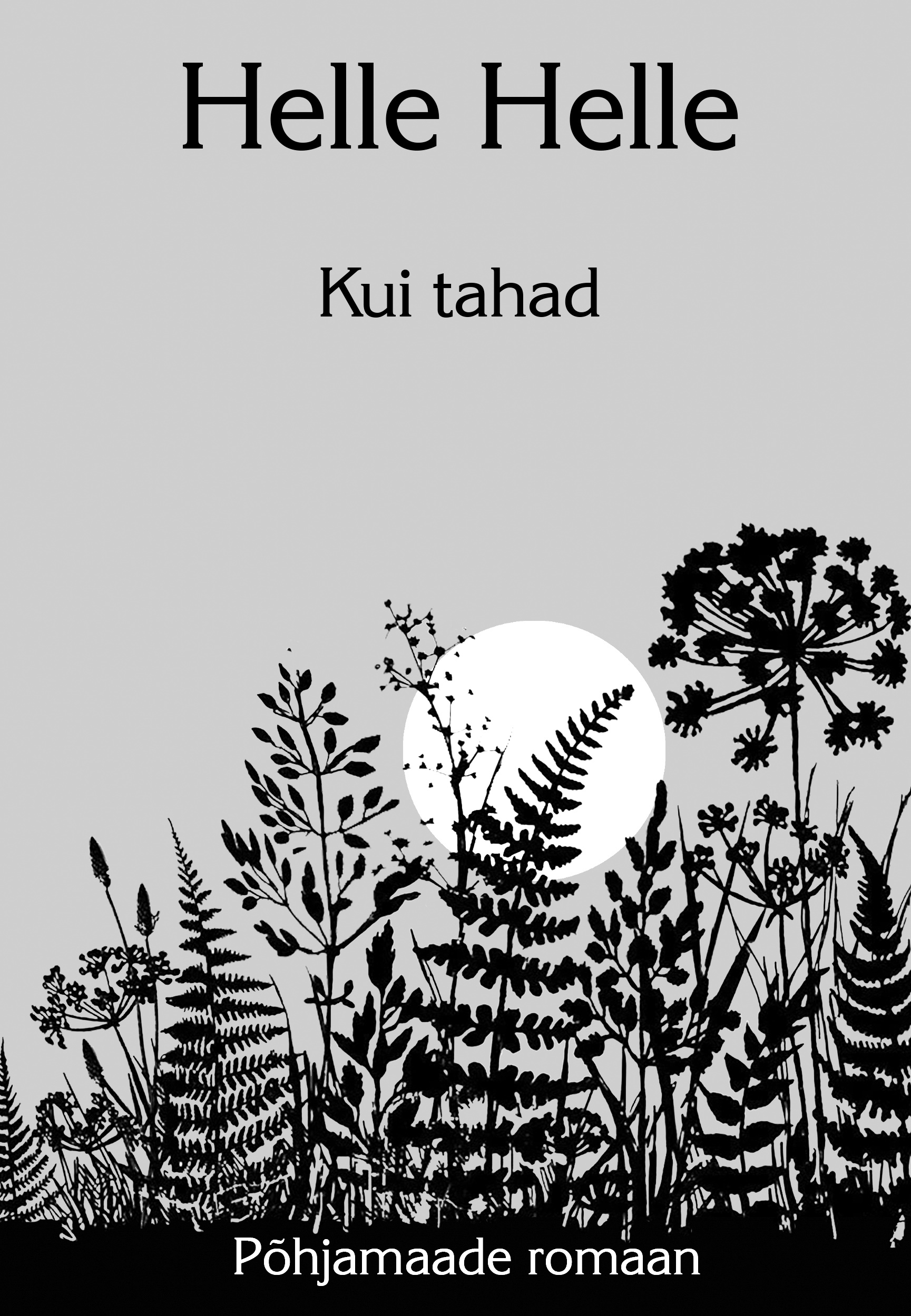 KUI TAHAD - Helle Helle