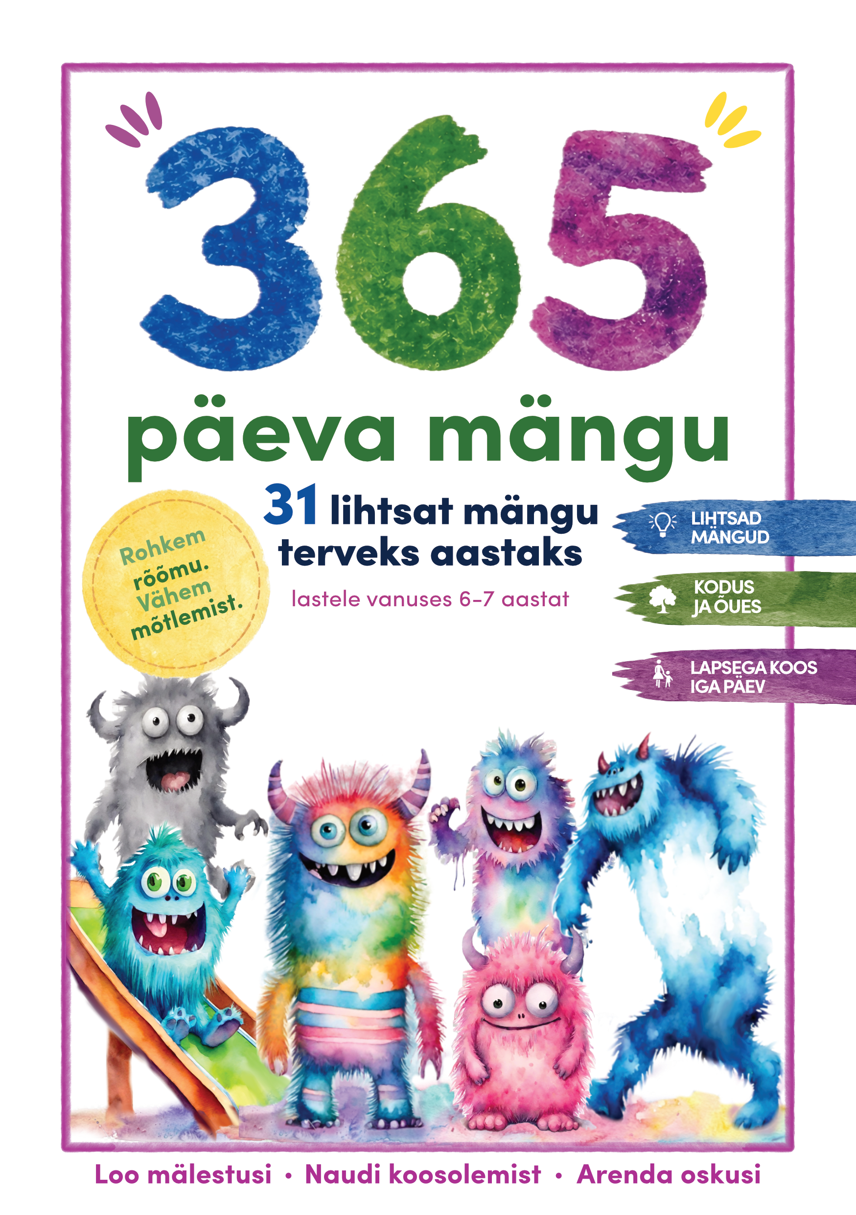 365 päeva mängu 31 lihtsat mängu terveks aastaks. Lastele vanuses 6–7 aastat
