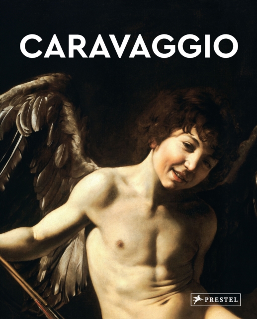 Caravaggio: Masters of Art - Brad Finger