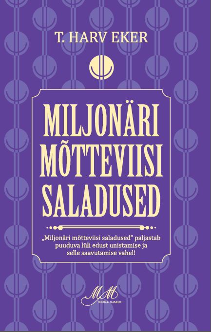 Miljonäri mõtteviisi saladused