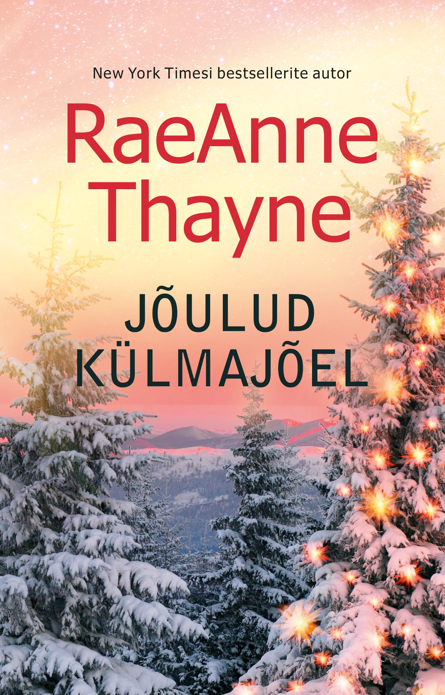 Jõulud Külmajõel - Raeanne Thayne