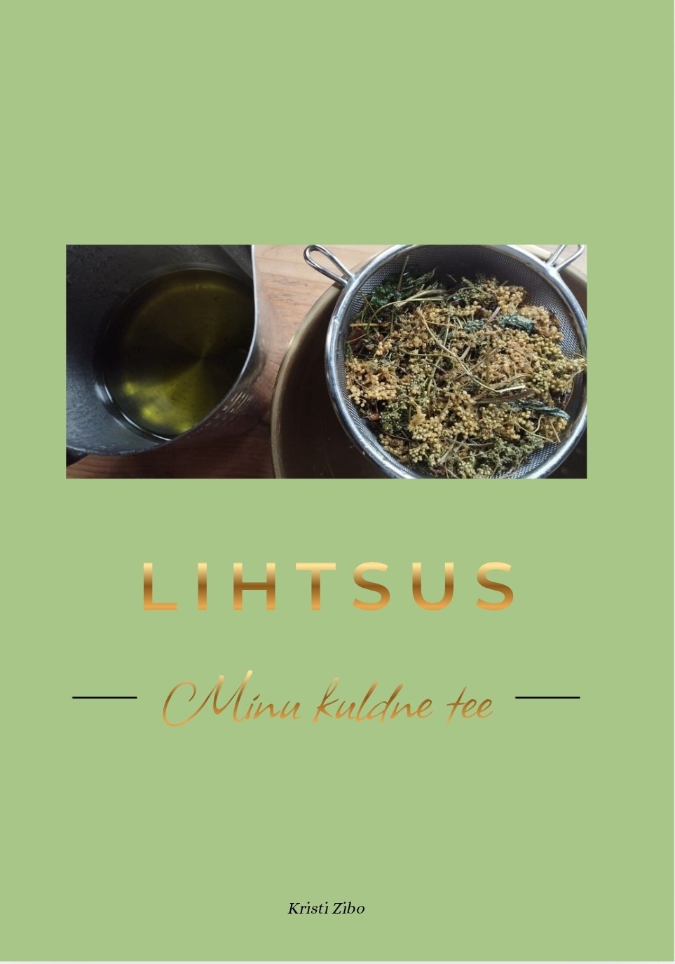 Lihtsus. Minu kuldne tee