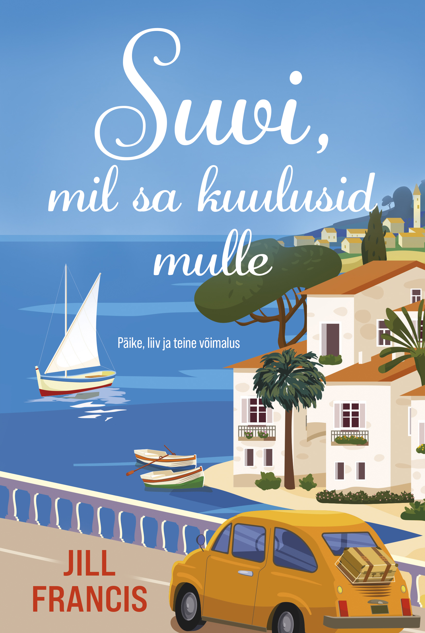 Suvi, mil sa kuulusid mulle